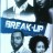 BREAK UP