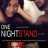 ONE NIGHT STAND