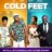 COLD FEET